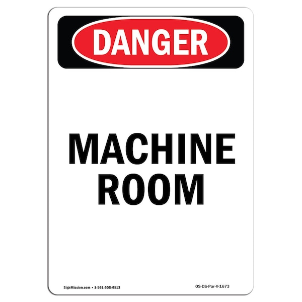 Signmission OSHA Danger Sign, Portrait Machine Room, 10in X 7in Decal, 7" W, 10" H, Portrait OS-DS-D-710-V-1673 - main